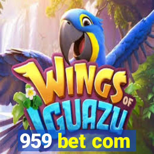 959 bet com